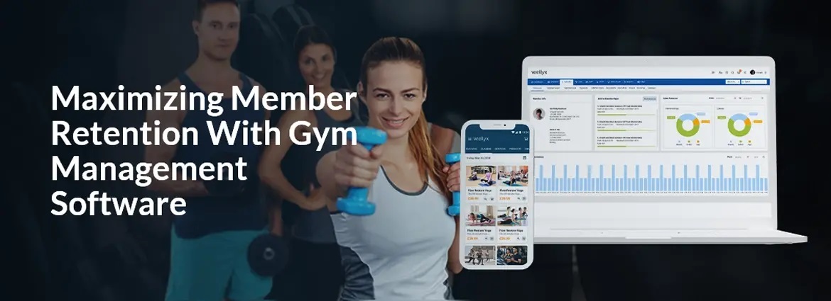 Maximizing Member Retention With Gym Management Software