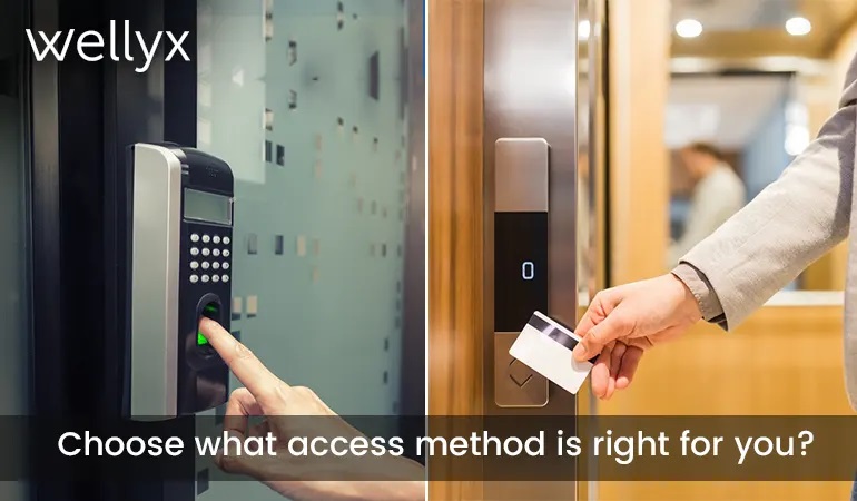 Choose what access method is right for you