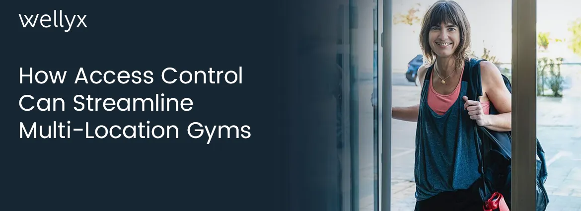 How Access Control Can Streamline Multi-Location Gyms